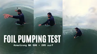 Foil pumping test with Armstrong MA800 + 205surf