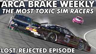 The most TOXIC sim racers I've ever seen. | ARCA Brake Weekly Lost Episode