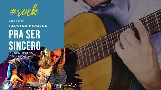 Pra Ser Sincero - Engenheiros do Hawaii | Violão | Instrumental