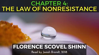 The Game of Life and How To Play It: Chapter 4: The Law of Nonresistance: Read by Josiah Brandt