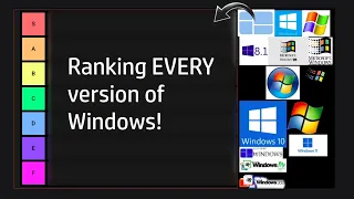 Ranking EVERY version of Windows!