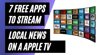 7 Apps To Stream Local News on a Apple TV for Free!