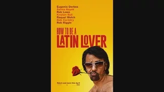 How to Be a Latin Lover - TRAILER #2 (2017)