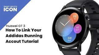 Huawei GT 3 : How To Link Your Adidas Running App Tutorial