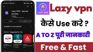 how to use lazy Vpn app।।lazy Vpn app Kaise use Kare।।lazy Vpn app