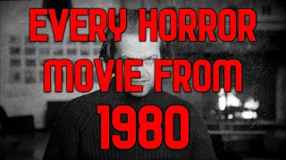 Every Horror Movie From 1980