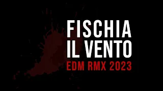 Fischia il vento | Davide Marineo RMX 2023