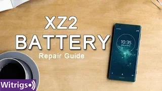 Sony Xperia XZ2 Battery Repair Guide