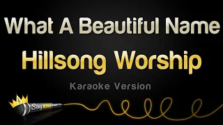 Hillsong Worship - What A Beautiful Name (Karaoke Version)