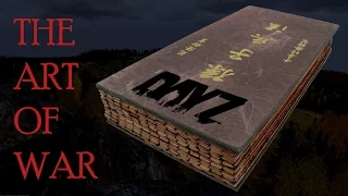How to apply Sun Tzu's The Art of War to DayZ