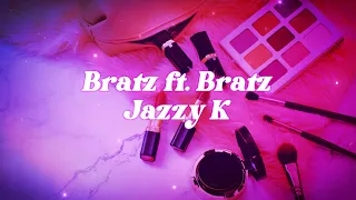 Bratz ft. Bratz (Bratz TV Mix) - Jazzy K (slowed + reverbed + lyrics)