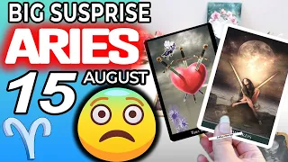 Aries ♈️ 😨 BIG SUSPRISE 😨 Horoscope for Today AUGUST 15 2022♈️aries tarot august 15 2022