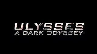 Ulysses: A Dark Odyssey (2018) Official Trailer