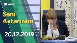 Səni Axtarıram  26.12.2019