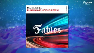 Marc Aurel - Running (Elucidus Extended Remix)