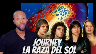 THIS IS A VIBE!! FIRST TIME REACTING TO JOURNEY - LA RAZA DEL SOL [REACTION]