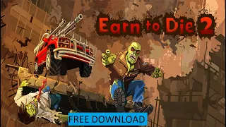 Tips Earn to Die 2 on Mobile 🎉 Method Download Earn to Die 2 Free (NEW DOWNLOAD 2022)