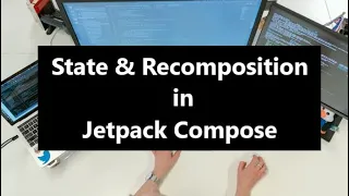 State & Recomposition in Jetpack Compose