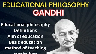 educational philosophy of Mahatma Gandhi/ basic education