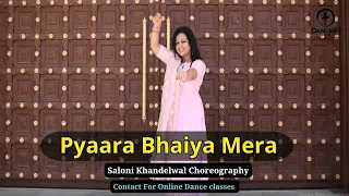 Pyaara Bhaiya Mera | Kya Kehna |  Wedding Dance | Saloni Khandelwal choreography