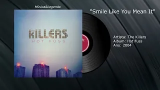 The Killers - Smile Like You Mean It   (Tradução)