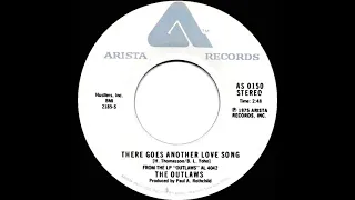 1975 HITS ARCHIVE: There Goes Another Love Song - The Outlaws (stereo 45)