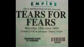 Tears For Fears ~ London 1996 live *pre-FM Upgrade*