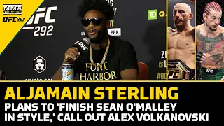 Aljamain Sterling Plans To 'Finish Sean O'Malley In Style, Call Out Volkanovski | UFC 292