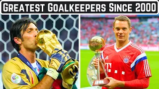 7 Greatest Goalkeepers Since 2000