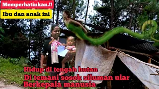 Nyata.!! Miris Ibu Dan Anak ini, Di Temani Sosok Siluman Ular kepala manusia