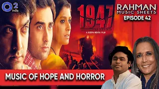 Part 2 - Deepa Mehta | 1947 Earth | A R Rahman | Javed Akhtar | Amir Khan | Rahman Music Sheets 42