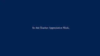 Teacher Appreciation Week