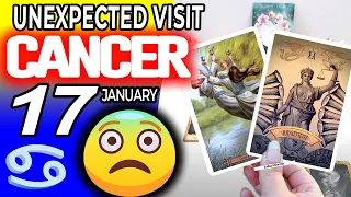 Cancer ♋ 🛑 UNEXPECTED VISIT 😨 horoscope for today JANUARY 17 2024 ♋ #cancer tarot JANUARY 17 2024