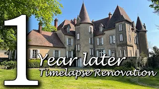 We bought a CHATEAU! - THEN & NOW - 1 YEAR (in 35 minutes) TIMELAPSE - Chateau de Bruges