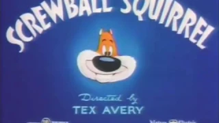 Screwball Squirrel (1944) Opening