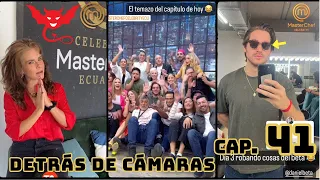 Capítulo 41 / MasterChef Celebrity Ecuador / DETRÁS DE CÁMARAS