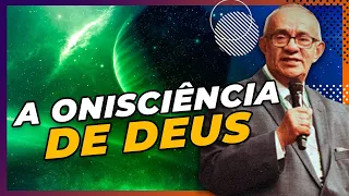 A ONISCIÊNCIA DE DEUS - PR. GEZIEL GOMES