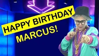 Happy Birthday MARCUS! - Today is your birthday!