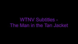 Welcome to Night Vale Subtitles - The Man in the Tan Jacket