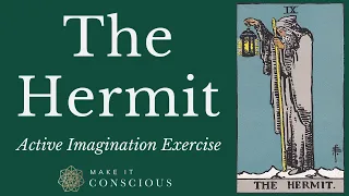 The Hermit - Tarot Active Imagination Meditation Exercise - Balanced Introspection