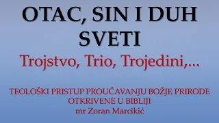 OTAC, SIN I DUH SVETI  Nebeski Trio ili pagansko trojstvo:Teološki pristup proučavanju Božje prirode