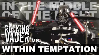 Within Temptation - In The Middle Of The Night | Drum Cover by Darth Vader