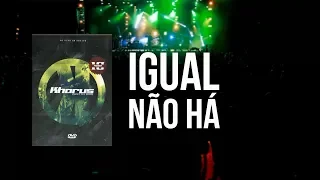 Khorus - Igual Não Há (Dvd 10 Anos)