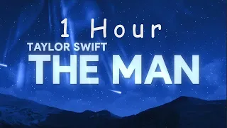 [ 1 HOUR ] Taylor Swift - The Man (Lyrics)