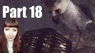 THE LAST GUARDIAN PS4 PRO Let's Play Walkthrough Gameplay Part 18 - TRAPPED IN A CAGE