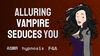 [F4A] Seduced by an Alluring Vampire [Royal Listener] [Covert Hypnosis] [ASMR] [Immersive]