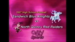 Classic Sports on QATV: Sandwich vs North Quincy Football - Sept 14, 2007
