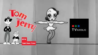 Tom & Jerry EP19 | Tight Rope Tricks (1933) | Van Beuren Studios