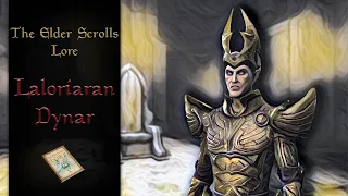 The Last Living Ayleid, Laloriaran Dynar - The Elder Scrolls Lore