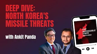 Deep Dive: North Korea's Missile Threats | The Impossible State